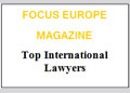 FOCUS EUROPE MAGAZINE | Top International Lawyers